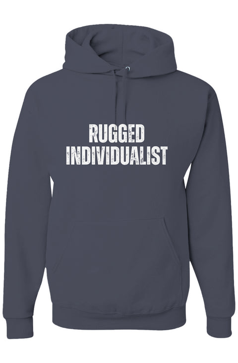 Rugged Individualist Hooded Sweatshirt